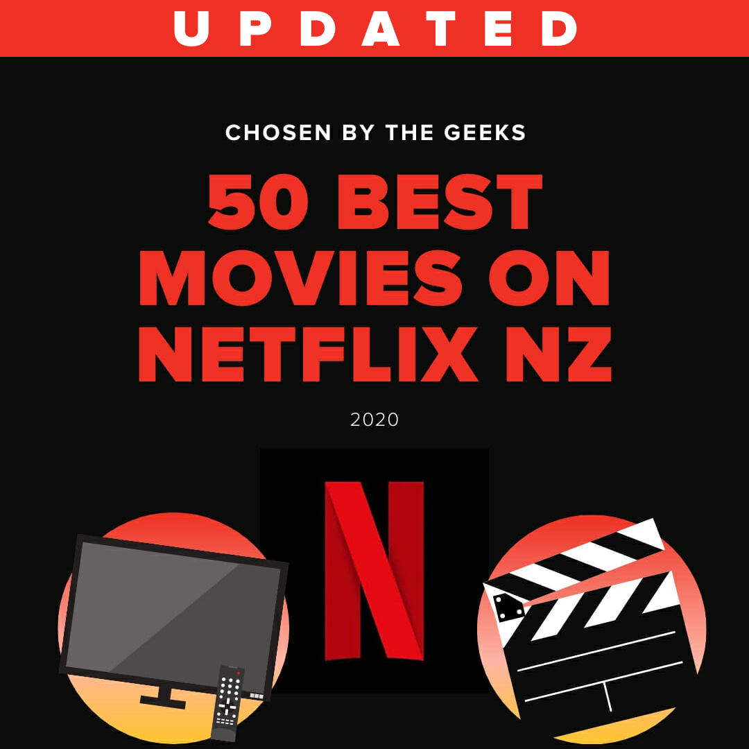 50 Best Movies on Netflix NZ | (UPDATED) 2020