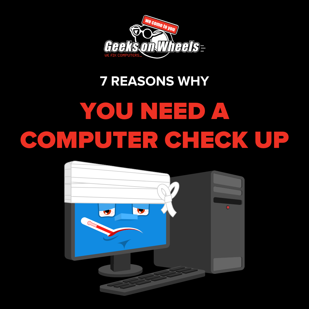 Computer check-up  | 7 reasons why you NEED one!