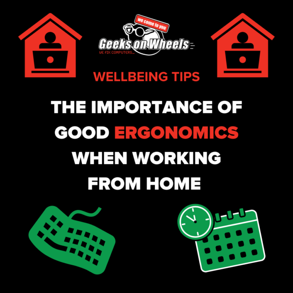 The importance of good ergonomics when working from home